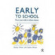 Early to School