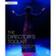 The Director's Toolkit: The Directing Process from Play Selection to Production