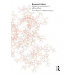 Dynamic Patterns: Visualizing Landscapes in a Digital Age