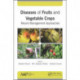 Diseases of Fruits and Vegetable Crops: Recent Management Approaches