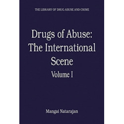 Drugs of Abuse: The International Scene: Volume I