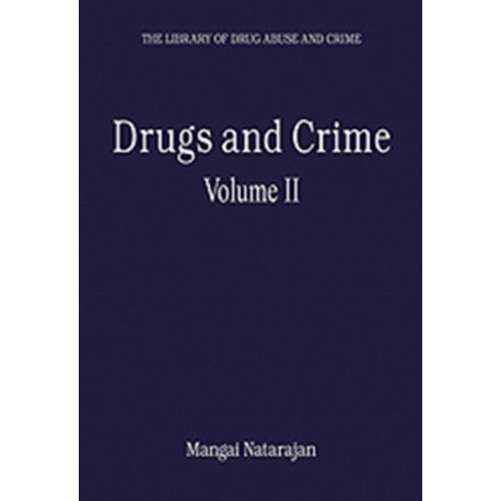 Drugs and Crime: Volume II