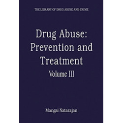 Drug Abuse: Prevention and Treatment: Volume III