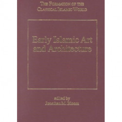 Early Islamic Art and Architecture