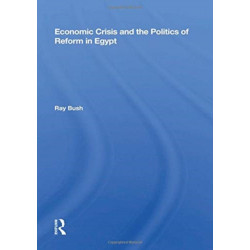 Economic Crisis And The Politics Of Reform In Egypt