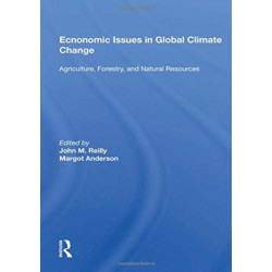 Economic Issues In Global Climate Change: Agriculture, Forestry, And Natural Resources