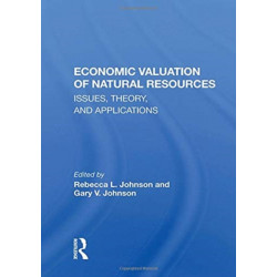 Economic Valuation Of Natural Resources: Issues, Theory, And Applications