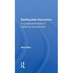 Earthquake Insurance: A Longitudinal Study Of California Homeowners