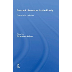 Economic Resources For The Elderly: Prospects For The Future