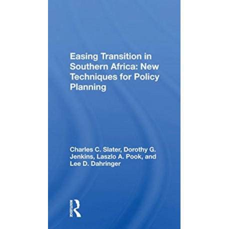 Easing Transition In Southern Africa: New Techniques For Policy Planning
