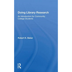 Doing Library Research: An Introduction For Community College Students