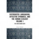 Distributed Languaging, Affective Dynamics, and the Human Ecology Volume I: The Sense-making Body
