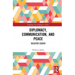 Diplomacy, Communication, and Peace: Selected Essays