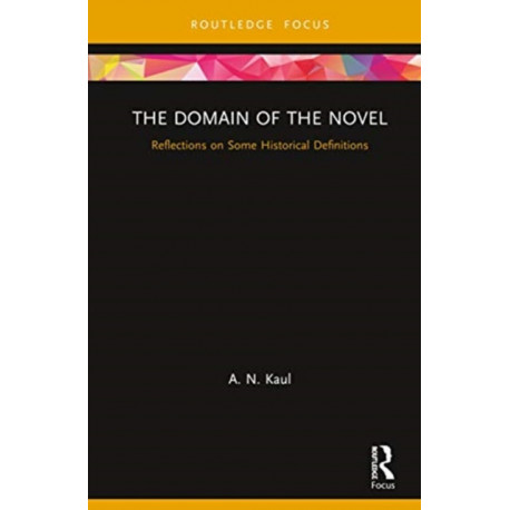 The Domain of the Novel: Reflections on Some Historical Definitions