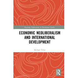 Economic Neoliberalism and International Development