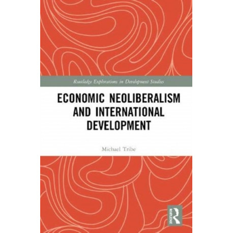 Economic Neoliberalism and International Development