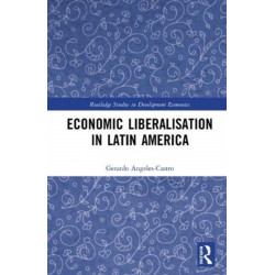 Economic Liberalisation in Latin America