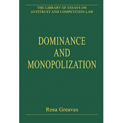 Dominance and Monopolization: Volume II