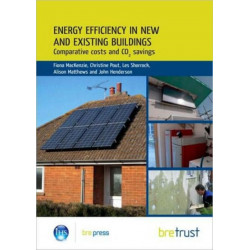 Energy Efficiency in New and Existing Buildings: Comparative costs and CO2 savings (FB 26)