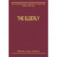 The Elderly: Legal and Ethical Issues in Healthcare Policy