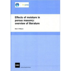 Effects of Moisture in Porous Masonry: Overview of Literature (BR 304)