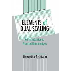 Elements of Dual Scaling: An Introduction To Practical Data Analysis