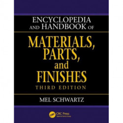 Encyclopedia and Handbook of Materials, Parts and Finishes