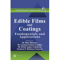 Edible Films and Coatings: Fundamentals and Applications
