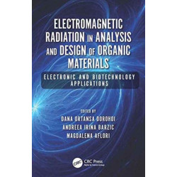 Electromagnetic Radiation in Analysis and Design of Organic Materials: Electronic and Biotechnology Applications