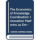 The Economics of Knowledge Coordination: Innovation Platforms as Emerging Organizational Structures in Complex Systems