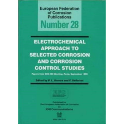 Electrochemical Approach to Selected Corrosion and Corrosion Control Studies (EFC 28)