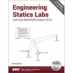 Engineering Statics Labs with SOLIDWORKS Motion 2015