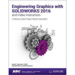 Engineering Graphics with SOLIDWORKS 2016 (Including unique access code)