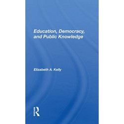 Education, Democracy, And Public Knowledge
