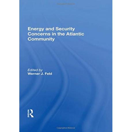 Energy And Security Concerns In The Atlantic Community