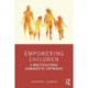 Empowering Children: A Multicultural Humanistic Approach
