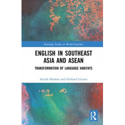 English in Southeast Asia and ASEAN: Transformation of Language Habitats