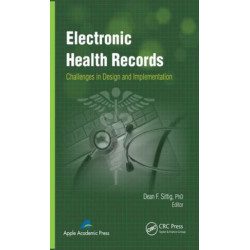 Electronic Health Records: Challenges in Design and Implementation