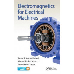 Electromagnetics for Electrical Machines