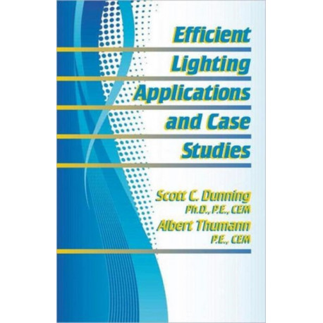 Efficient Lighting Applications and Case Studies