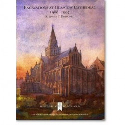 Excavations at Glasgow Cathedral 1988-1997