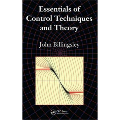 Essentials of Control Techniques and Theory