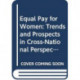 Equal Pay for Women: Trends and Prospects in Cross-National Perspective