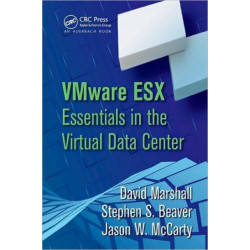 VMware ESX Essentials in the Virtual Data Center