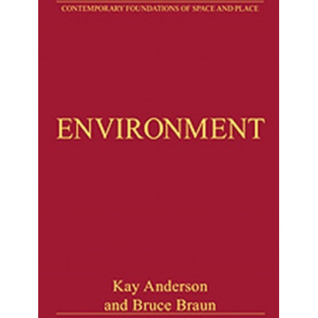 Environment: Critical Essays in Human Geography