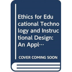 Ethics and Educational Technology: Reflection, Interrogation, and Design as a Framework for Practice