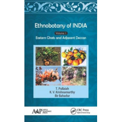Ethnobotany of India, Volume 1: Eastern Ghats and Deccan