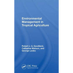Environmental Management In Tropical Agriculture