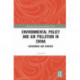 Environmental Policy and Air Pollution in China: Governance and Strategy