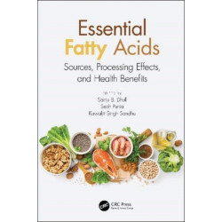 Essential Fatty Acids: Sources, Processing Effects, and Health Benefits